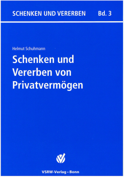 Schenken und Vererben von Privatvermögen